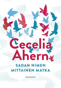 Ahern, Cecelia - Sadan nimen mittainen matka, äänikirja