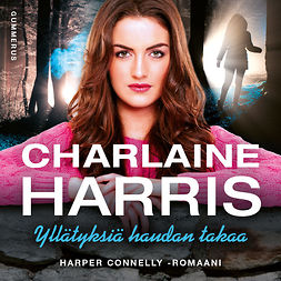 Harris, Charlaine - Yllätyksiä haudan takaa, audiobook