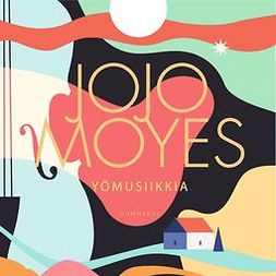 Moyes, Jojo - Yömusiikkia, audiobook