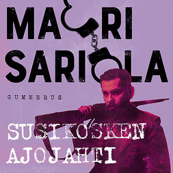 Sariola, Mauri - Susikosken ajojahti, audiobook