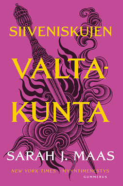 Maas, Sarah J. - Siiveniskujen valtakunta, ebook