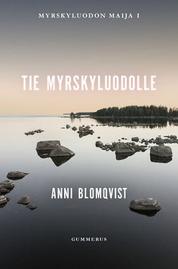 Blomqvist, Anni - Tie Myrskyluodolle, ebook
