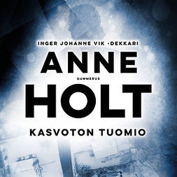 Holt, Anne - Kasvoton tuomio, audiobook