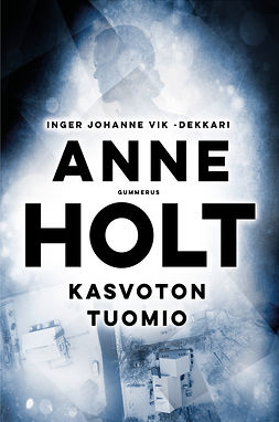 Holt, Anne - Kasvoton tuomio, ebook