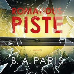 Paris, B. A. - Romahduspiste, audiobook