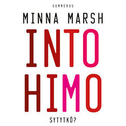 Marsh, Minna - Intohimo: Sytytkö?, äänikirja