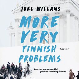 Willans, Joel - More Very Finnish Problems: An even more essential guide to surviving Finland, audiobook