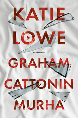 Lowe, Katie - Graham Cattonin murha, e-kirja