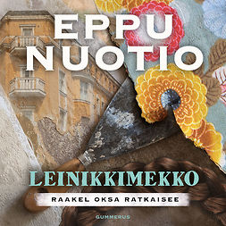 Nuotio, Eppu - Leinikkimekko - Raakel Oksa ratkaisee, äänikirja