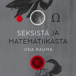 Rauma, Iida - Seksistä ja matematiikasta, äänikirja