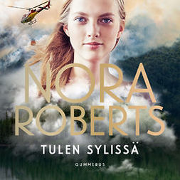 Roberts, Nora - Tulen sylissä, äänikirja
