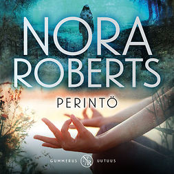 Roberts, Nora - Perintö, äänikirja