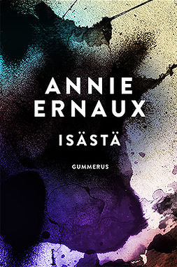 Ernaux, Annie - Isästä, e-bok