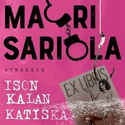 Sariola, Mauri - Ison kalan katiska, audiobook