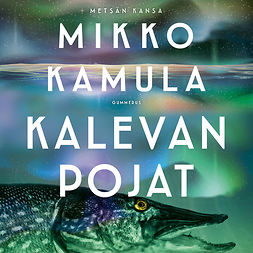 Kamula, Mikko - Kalevan pojat, audiobook