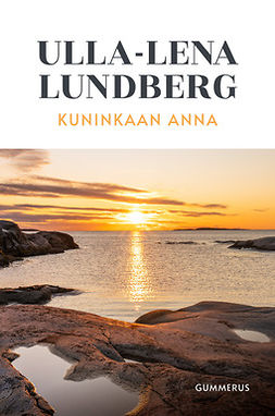 Lundberg, Ulla-Lena - Kuninkaan Anna, e-kirja