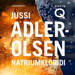 Adler-Olsen, Jussi - Natriumkloridi, äänikirja