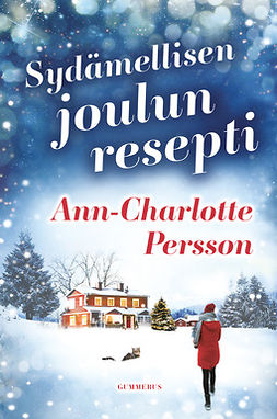 Persson, Ann-Charlotte - Sydämellisen joulun resepti, e-kirja