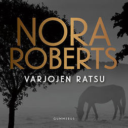 Roberts, Nora - Varjojen ratsu, äänikirja