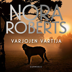 Roberts, Nora - Varjojen vartija, äänikirja