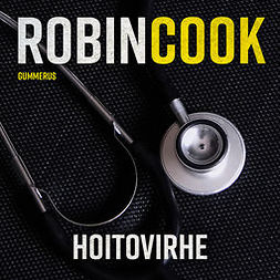 Cook, Robin - Hoitovirhe, audiobook