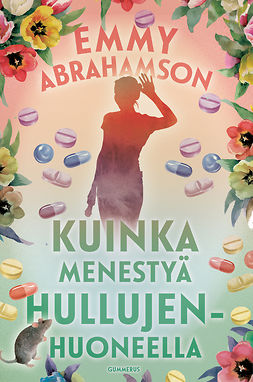 Abrahamson, Emmy - Kuinka menestyä hullujenhuoneella, e-bok