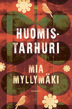 Myllymäki, Mia - Huomistarhuri, ebook
