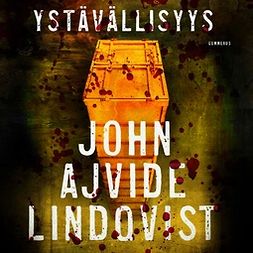 Lindqvist, John Ajvide - Ystävällisyys, äänikirja