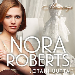 Roberts, Nora - Jotain uutta, audiobook