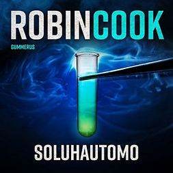 Cook, Robin - Soluhautomo, äänikirja