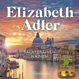 Adler, Elizabeth - Salaperäinen nainen, audiobook