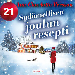 Persson, Ann-Charlotte - Sydämellisen joulun resepti - Luukku 21, äänikirja