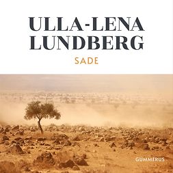 Lundberg, Ulla-Lena - Sade, äänikirja