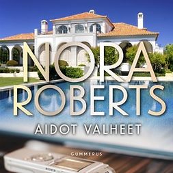 Roberts, Nora - Aidot valheet, äänikirja