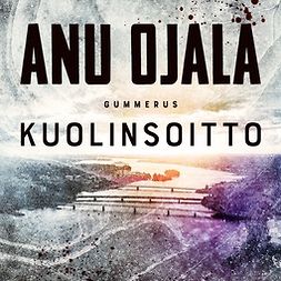 Ojala, Anu - Kuolinsoitto, audiobook