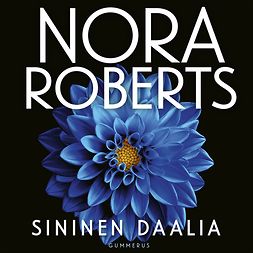 Roberts, Nora - Sininen daalia, äänikirja