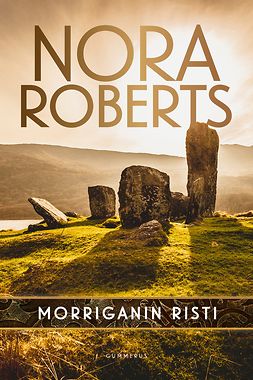 Roberts, Nora - Morriganin risti, ebook