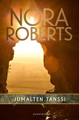 Roberts, Nora - Jumalten tanssi, ebook