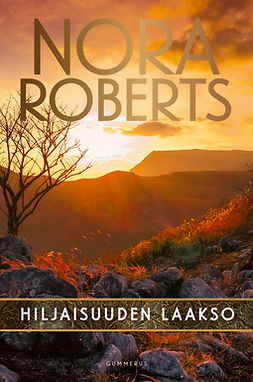 Roberts, Nora - Hiljaisuuden laakso, ebook