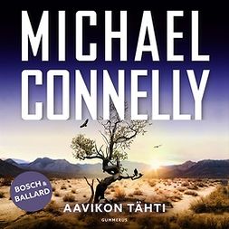 Connelly, Michael - Aavikon tähti, äänikirja