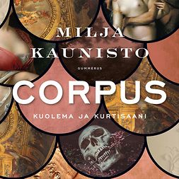 Kaunisto, Milja - Corpus: Kuolema ja kurtisaani, äänikirja