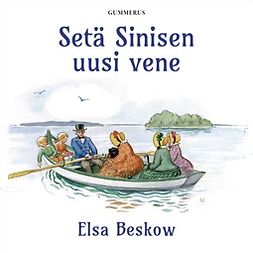 Beskow, Elsa - Setä Sinisen uusi vene, äänikirja