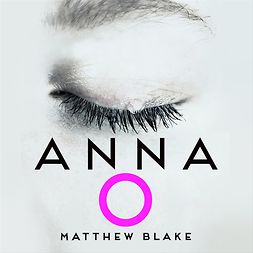 Blake, Matthew - Anna O, audiobook