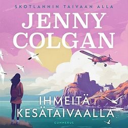 Colgan, Jenny - Ihmeitä kesätaivaalla, audiobook