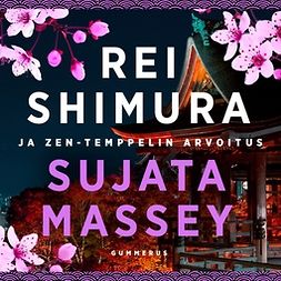 Massey, Sujata - Rei Shimura ja Zen-temppelin arvoitus, äänikirja