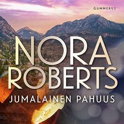 Roberts, Nora - Jumalainen pahuus, audiobook