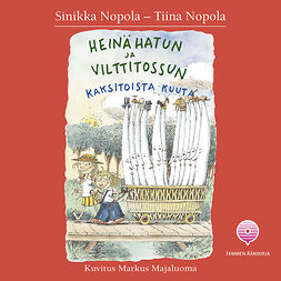 Nopola, Sinikka - Heinähatun ja Vilttitossun kaksitoista kuuta, audiobook