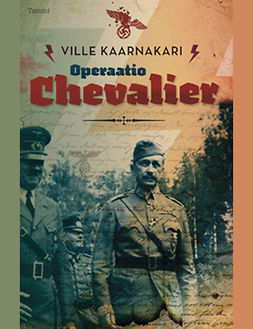 Kaarnakari, Ville - Operaatio Chevalier, ebook