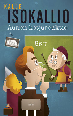 Isokallio, Kalle - Aunen ketjureaktio, ebook