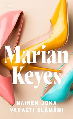 Keyes, Marian - Nainen joka varasti elämäni, ebook